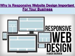 Why Is Responsive Website Design Important For Your Business