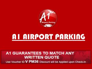 Superiority of parking with a1 airport parking