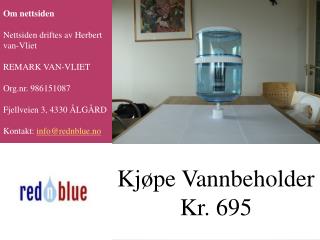 Kjøpe Vannbeholder Kr. 695