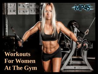 Workouts For Women At The Gym