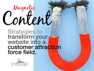 Magnetic Content: Strategies for Customer Attraction