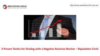 3 Proven Tactics for Dealing with a Negative Business Review – Reputation Circle