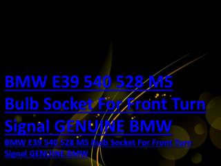 BMW E39 540 528 M5 Bulb Socket For Front Turn Signal GENUINE BMW