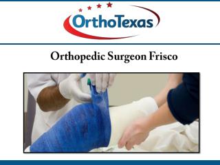 Orthopedic Surgeon Frisco