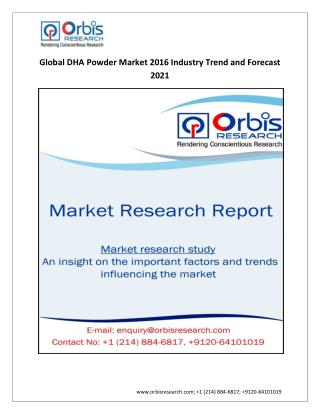 Orbis Research: 2016 Global DHA Powder Market