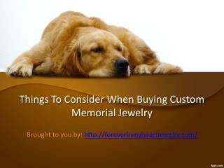 Things To Consider When Buying Custom Memorial Jewelry