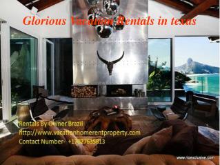 Glorious Vacation Rentals in texa