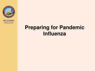 Preparing for Pandemic Influenza