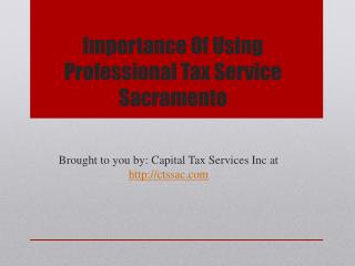 Importance Of Using Professional Tax Service Sacramento
