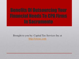 Benefits Of Outsourcing Your Finacial Needs To CPA Firms In Sacramento