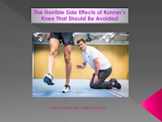 The Horrible Side Effects of Runner’s Knee That Should Be Avoided
