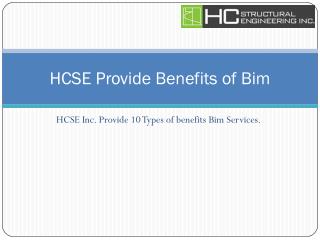 HCSE Provide Benefits of Bim