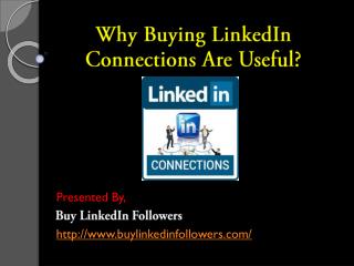 Why Buying LinkedIn Connections Are Useful