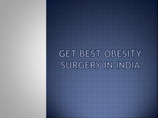 Best obesity surgery in india