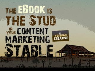 The eBook is the Stud in Your Content Marketing Stable