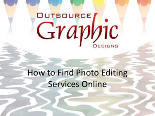 How to find photo editing services online