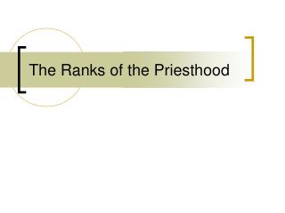 The Ranks of the Priesthood