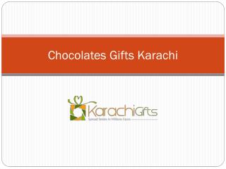 Chocolates Gifts Karachi----KarachiGufts.com