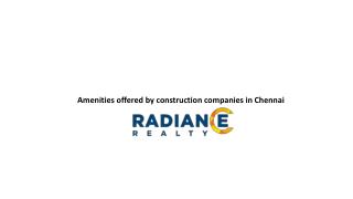 Amenities offered by construction companies in Chennai