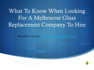 What To Know When Looking For A Melbourne Glass Replacement Company To