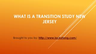 What Is A Transition Study New Jersey