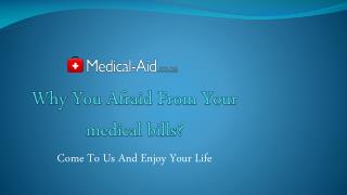 Why You Afraid From Your medical bills?