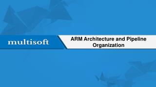 ARM Architecture and Pipeline Organization