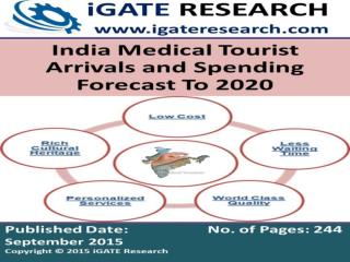 India Medical Tourism Market and Forecast