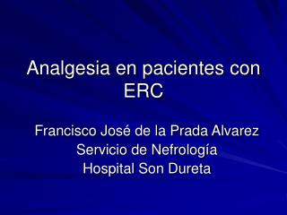 Analgesia en pacientes con ERC