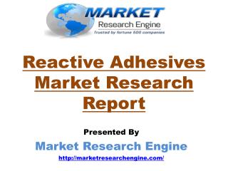 Reactive Adhesives Market