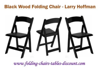 Black Wood Foldng Chair - Larry Hoffman