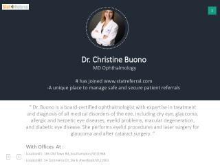 Dr Christine Buono, MD, Ophthalmology joined in statreferral.
