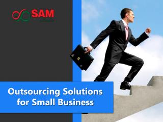 Outsource solutions to your small business – Outsourcing Company