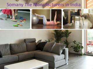 Somany Tile Manufacturers in India