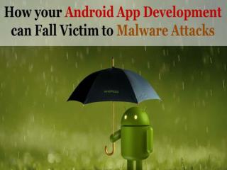 Top 5 Android AppDevelopment security Tips to avoid Malware attacks