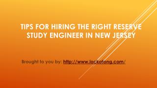 Tips For Hiring The Right Reserve Study Engineer In New Jersey