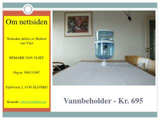 Vannbeholder med filter - Kr. 695