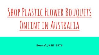 Buy Plastic Flower Bouquets Online in Australia