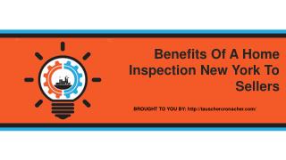 Benefits Of A Home Inspection New York To Sellers
