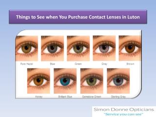 Things to See when You Purchase Contact Lenses in Luton