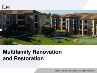 Multifamily Renovation and Restoration
