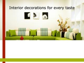 Interior decorations for every taste