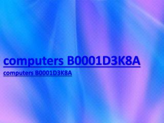 computers B0001D3K8A