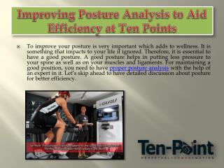 Improving Posture Analysis to Aid Efficiency at Ten Points