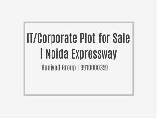 IT/Corporate Plot for Sale | Noida Expressway