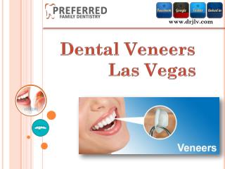 Dental Veneers Las Vegas - Preferred Family Dentistry