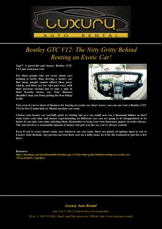 Bentley GTC V12: The Nitty Gritty Behind Renting an Exotic Car!