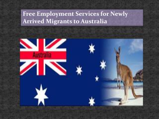 Free Employment Services for Newly Arrived Migrants