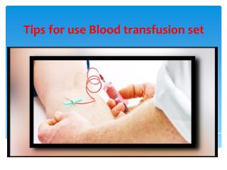 TIPS FOR USE BLOOD TRANSFUSION SET