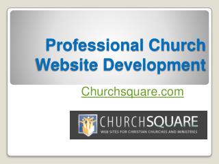 Professional Church Website Development - Churchsquare.com